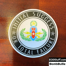 Initial Success or Total Failure Clear Stickers - 5-Color EOD Sticker