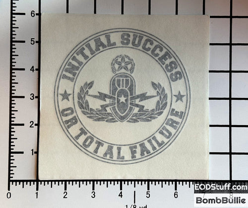Initial Success or Total Failure Decals - EOD Vinyl Transfer Decal