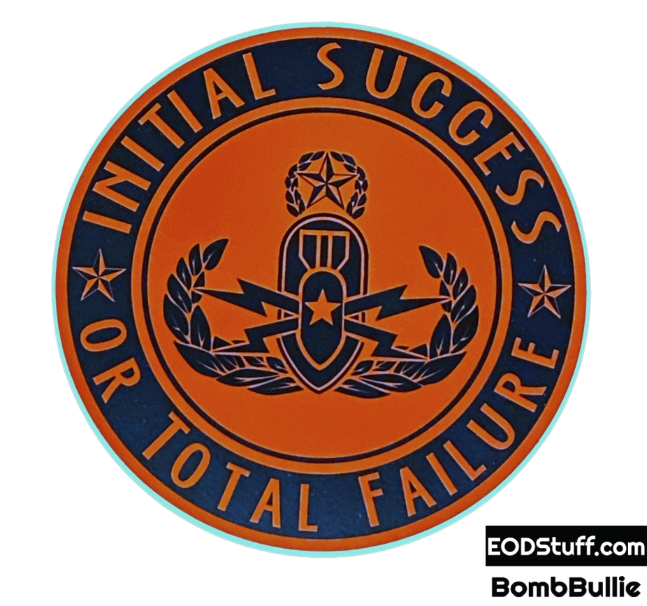 Initial Success or Total Failure Die Cut Stickers - Black and Red EOD Sticker